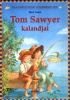 Mark Twain : Tom Sawyer kalandjai (Klasszikusok kisebbeknek)