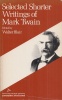 Mark Twain : Selected Shorter Writings of --