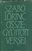 Szabó Lőrinc : Szabó Lőrinc összegyűjtött versei