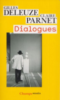 Deleuze, Gilles - Claire Parnet : Dialogues