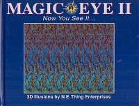 Magic Eye II. - Now You See It...