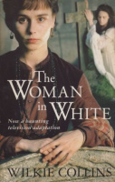 Collins, Wilkie : The Woman in White