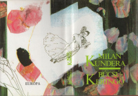 Kundera, Milan : Búcsúkeringő