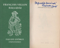 Villon, Francois : -- balladái Faludy György átköltésében  (Dedikált)
