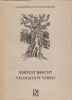 Brecht, Bertolt : - - válogatott versei