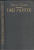 Zweig, Stefan : Drei Meister - Balzac, Dickens, Dostojewski 