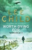 Child, Lee : Worth Dying for