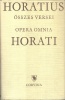 Horatius, Quintus Flaccus   : Quintus Horatius Flaccus összes versei - Opera omnia Horati