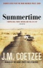 Coetzee, J. M. : Summertime
