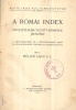 Müller Lajos : A római index. Nevezetesebb tiltott könyvek jegyzéke.