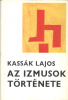 Kassák Lajos  : Az izmusok története