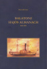 Horváth Imre : Balatoni hajós almanach 1846-2011