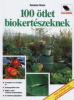 Bruns, Susanne : 100 ötlet biokertészeknek
