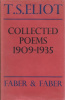 Eliot, T. S. : Collected Poems 1909-1935