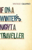 Calvino, Italo : If On A Winter's Night A Traveller