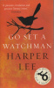 Lee, Harper  : Go Set a Watchman