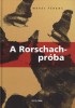 Mérei Ferenc : A Rorschach-próba