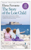 Ferrante, Elena : The Story of the Lost Child