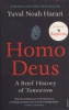 Harari, Yuval Noah : Homo Deus - A Brief History of Tomorrow