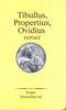 Szepessy Tibor (szerk.) : Tibullus, Propertius, Ovidius versei