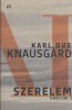 Knausgård, Karl Ove : Szerelem - Harcom 2. (Dedikált)