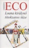Eco, Umberto : Loana királynő titokzatos tüze - Képes regény