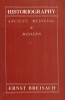 Breisach, Ernst : Historiography - Ancient, Medieval, & Modern