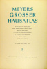 Lehmann, Edgar (Hrsg.) : Meyers grosser Hausatlas