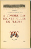 Proust, Marcel : A L'Ombre des Jeunes Filles en Fleurs I-III. vol. - À la Recherche du temps perdu 