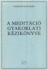 Scaligero, Massimo : A meditáció gyakorlati kézikönyve