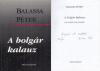 Balassa Péter : A bolgár kalauz. Tanulmányok, esszék (Dedikált példány)