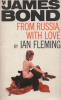 Fleming, Ian : From Russia with Love (A James Bond novel)