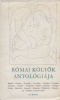 Szepessy Tibor (szerk.) : Római költők antológiája