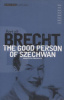 Brecht, Bertolt : The Good Person of Szechwan