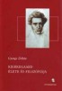 Gyenge Zoltán: Kierkegaard élete és filozófiája Gyenge Zoltán: Kierkegaard élete és filozófiája