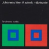 Itten, Johannes : A színek művészete. Tanulmányi kiadás Itten, Johannes : A színek művészete. Tanulmányi kiadás