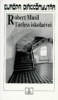Musil, Robert : Törless iskolaévei Musil, Robert : Törless iskolaévei