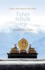 Govinda, Anagarika : Fehér felhők útja - Egy buddhista zarándok Tibetben