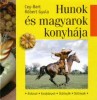 Cey-Bert Róbert Gyula : Hunok és magyarok konyhája