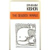Kishon, Ephraim : The Seasick Whale