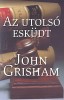 Grisham, John : Az utolsó esküdt