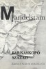 Mandelstam, Oszip : Farkaskopó század - Versek (Dedikált)