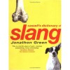 Green, Jonathon : Cassell's Dictionary of Slang
