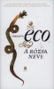 Eco, Umberto : A rózsa neve