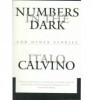 Calvino, Italo : Numbers in the Dark and Other Stories