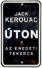 Kerouac, Jack : Úton - Az eredeti tekercs