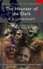 Lovecraft, H. P. : The Haunter of the Dark and Other Short Stories Volume 3