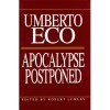Eco, Umberto : Apocalypse Postponed 