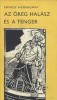 Hemingway, Ernest    : Az öreg halász és a tenger - Kondor Béla (ill.)