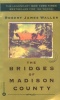 Waller, Robert James : The Bridges of Madison County